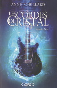 Image de Les Cordes de cristal Episodes 1 & 2