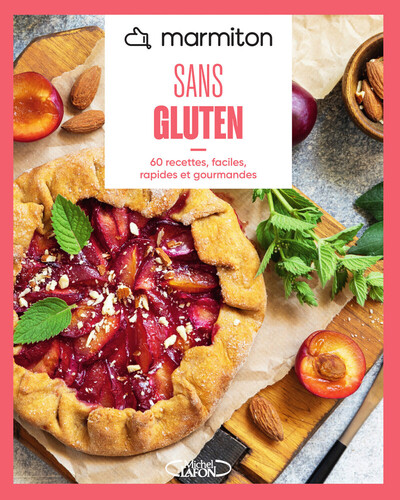 Image de MARMITON - Sans gluten - Nouvelle édition - 60 recettes, faciles, rapides et gourmandes