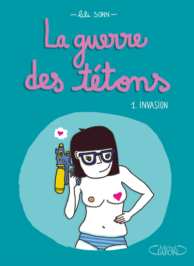 Image de La guerre des tétons - Nouvelle édition - Tome 1 Invasion
