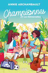 Image de Championnes - tome 2 Les Retrouvailles