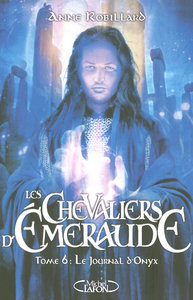 Image de Les Chevaliers d'Emeraude - Tome 6 Le journal d'Onyx