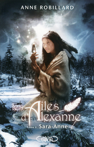 Image de Les Ailes d'Alexanne T04 Sara-Anne