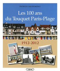 Picture of Les 100 ans du Touquet Paris-Plage 1912-2012
