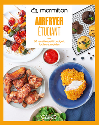 Image de Marmiton - Airfryer Spécial étudiant - 60 recettes petit budget, faciles et rapides