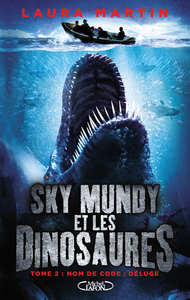 Image de Sky Mundy et les dinosaures - tome 2 Nom de code : déluge