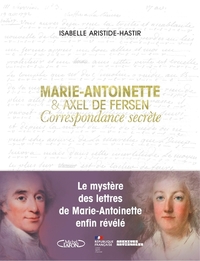 Image de Marie-Antoinette et Axel de Fersen - Correspondance secrète