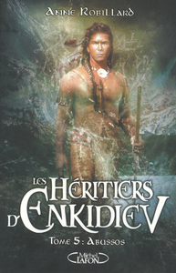 Image de Les Héritiers d'Enkidiev - tome 5 Abussos
