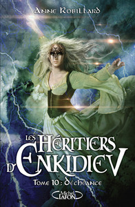 Image de Les Héritiers d'Enkidiev - Tome 10 Déchéance