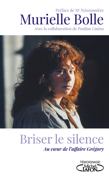 Picture of Briser le silence - Au coeur de l'affaire Grégory