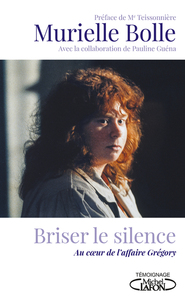 Picture of Briser le silence - Au coeur de l'affaire Grégory