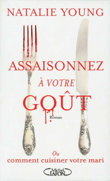 Image de Assaisonnez à votre goût - Ou comment cuisiner votre mari