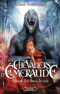 Image de Les Chevaliers d'Emeraude - Tome 8 Les dieux déchus