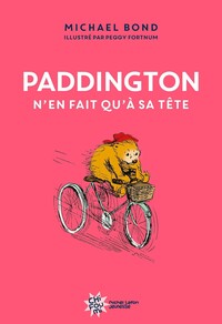 Picture of Paddington n'en fait qu'à sa tête - Nouvelle édition