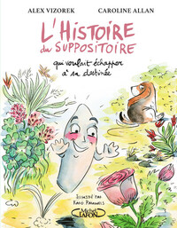 Image de L'histoire du suppositoire qui voulait échapper à sa destinée