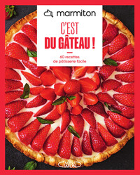 Image de MARMITON - C'est du gâteau ! - Nouvelle édition 2025 - 60 recettes de pâtisserie facile