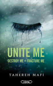 Picture of Unite me - Destroy me et Fracture Me