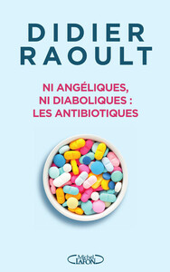 Picture of Ni angéliques, ni diaboliques : les antibiotiques