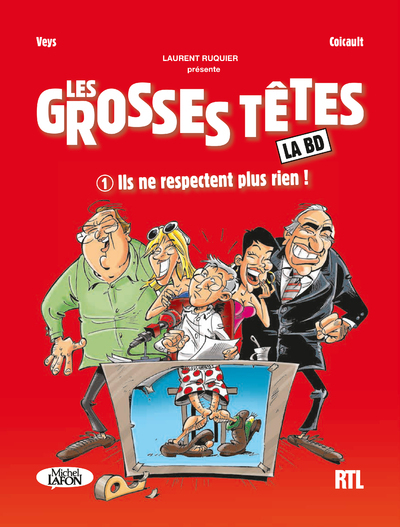 Picture of Les Grosses Têtes - tome 1 Ils ne respectent plusrien !