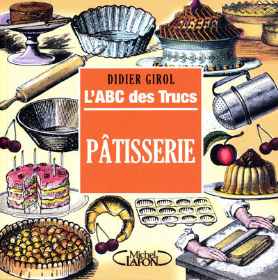 Image de L'ABC des trucs - Patisserie