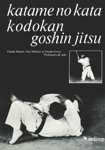 Image de KATAME NO KATA - KODOKAN GOSHIN JITSU