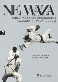 Image de NE WAZA : SHIME WAZA (LES ETRANGLEMENTS) KWANSETSU WAZA (LES CLES)