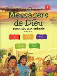 Image de Les Messagers de Dieu racontés aux enfants T02