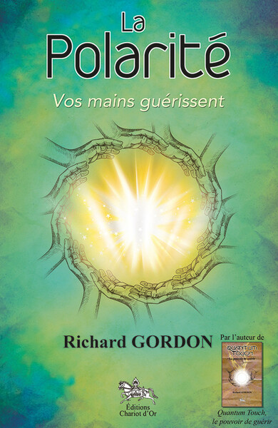 Image de La Polarité - Vos mains guérissent