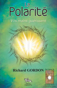 Image de La Polarité - Vos mains guérissent