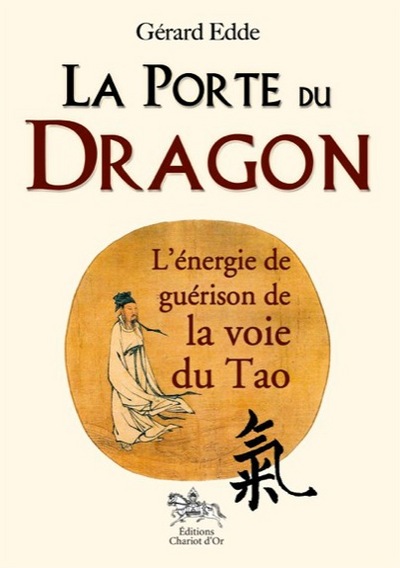 Picture of La porte du dragon - L'énergie de guérison de la voie du Tao