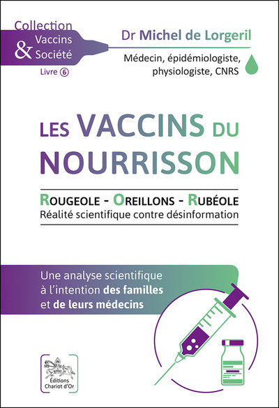 Image de Les vaccins du nourrisson - Rougeole - Oreillons - Rubéole - Une analyse scientifique à l'intention des familles et de leurs médecins