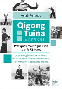Image de Qigong Tuina Tome 2 - Pratiques d'autoguérison par le Qigong