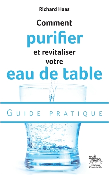 Image de Comment purifier et revitaliser votre eau de table - Guide pratique