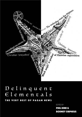 Image de Delinquent Elementals The Very Best of Pagan News /anglais