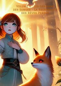 Picture of Volume 6 : Les Gardiens des Songes