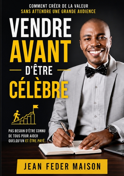 Picture of VENDRE AVANT D'ÊTRE CÉLEBRE