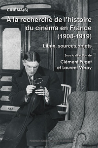 Picture of À la recherche de l’histoire du Cinéma en France (1908-1919)