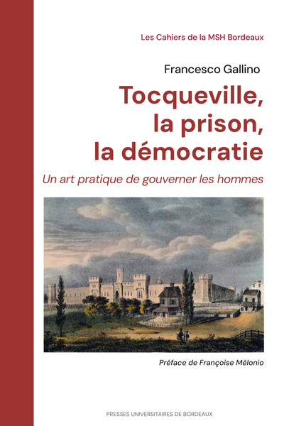 Picture of Tocqueville, la prison, la démocratie