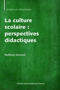 Image de La culture scolaire : perspectives didactiques