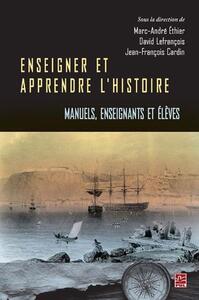 Picture of ENSEIGNER ET APPRENDRE L'HISTOIRE. MANUELS, ENSEIGNANTS ET ELEVE
