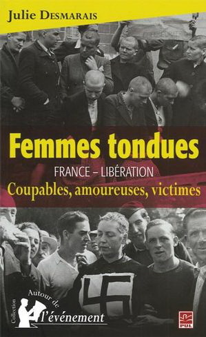 Picture of FEMMES TONDUES. FRANCE-LIBERATION. COUPABLES, AMOUREUSES, VICTIME