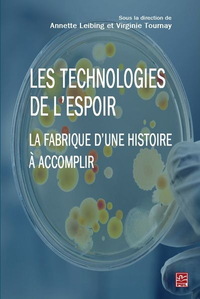 Image de LES TECHNOLOGIES DE L'ESPOIR : LA FABRIQUE D'UNE HISTOIRE