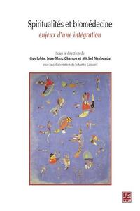 Image de SPIRITUALITES ET BIOMEDECINE. ENJEUX D'UNE INTEGRATION
