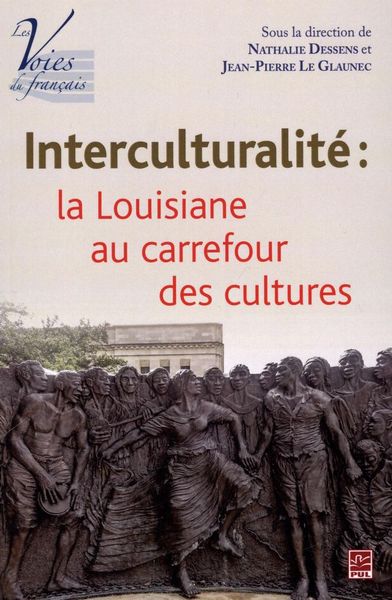 Picture of INTERCULTURALITE. LA LOUISIANE AU CARREFOUR DES CULTURES