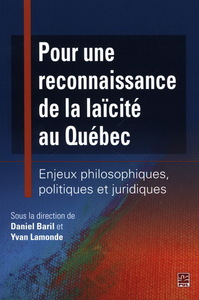 Picture of POUR UNE RECONNAISSANCE DE LA LAICITE AU QUEBEC : ENJEUX PHILOSOP
