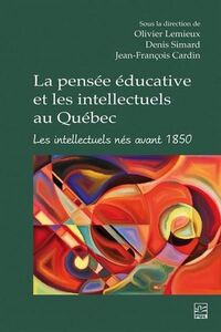 Picture of LA PENSEE EDUCATIVE ET LES INTELLECTUELS AU QUEBEC