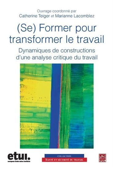 Picture of (SE) FORMER POUR TRANSFORMER LE TRAVAIL. DYNAMIQUES DE CONSTRUCTI