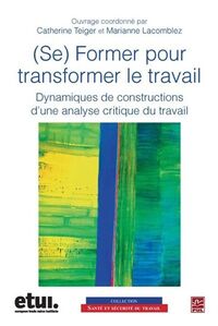 Picture of (SE) FORMER POUR TRANSFORMER LE TRAVAIL. DYNAMIQUES DE CONSTRUCTI