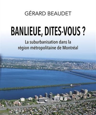 Picture of BANLIEUE, DITES-VOUS ? LA SUBURBANISATION DANS LA REGION