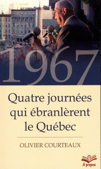 Image de 1967. QUATRE JOURNEES QUI EBRANLERENT LE QUEBEC (POCHE)