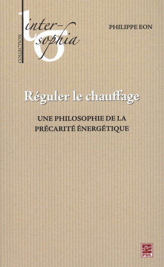 Picture of REGULER LE CHAUFFAGE. UNE PHILOSOPHIE DE LA PRECARITE ENERGETIQUE